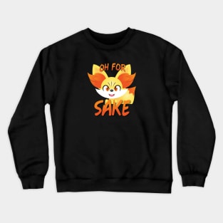 Oh For Fox Sake Crewneck Sweatshirt